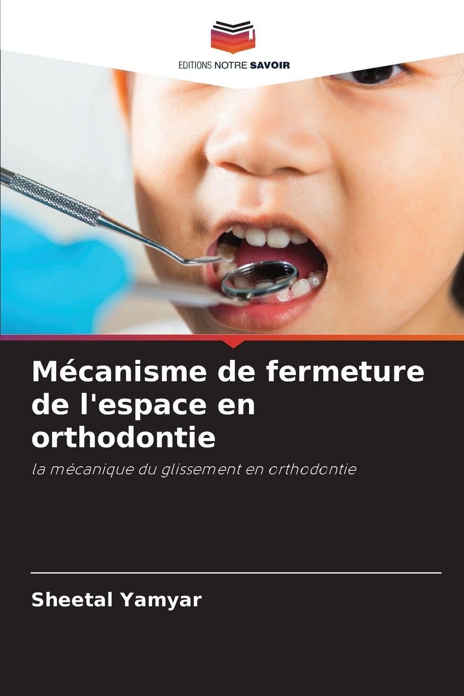 Mécanisme de fermeture de l'espace en orthodontie Medicine