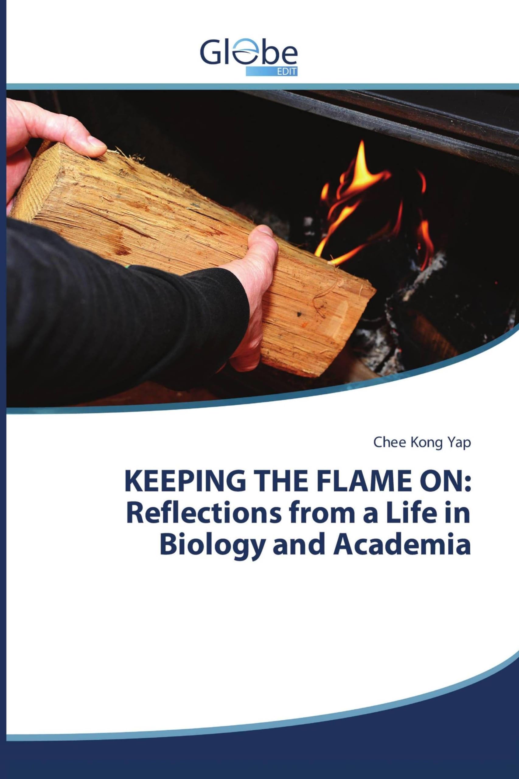 KEEPING THE FLAME ON: Reflections from a Life in Biology and Academia Books
