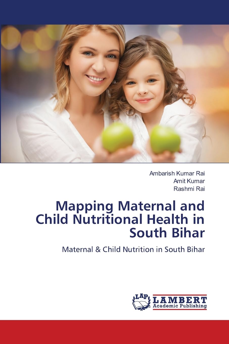 Mapping Maternal and Child Nutritional Health in South Bihar Medicine