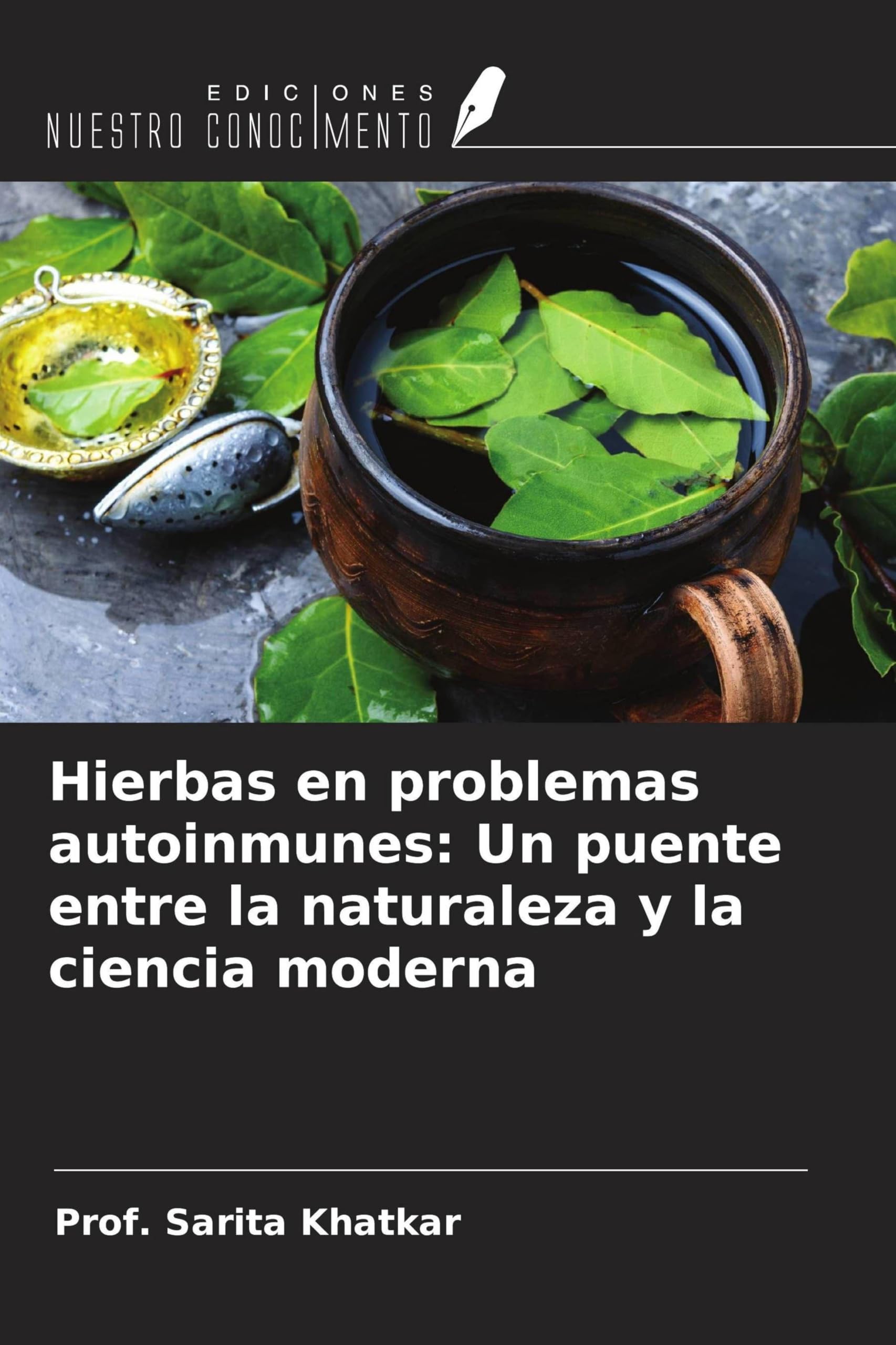Hierbas en problemas autoinmunes: Un puente entre la naturaleza y la ciencia moderna Medicine