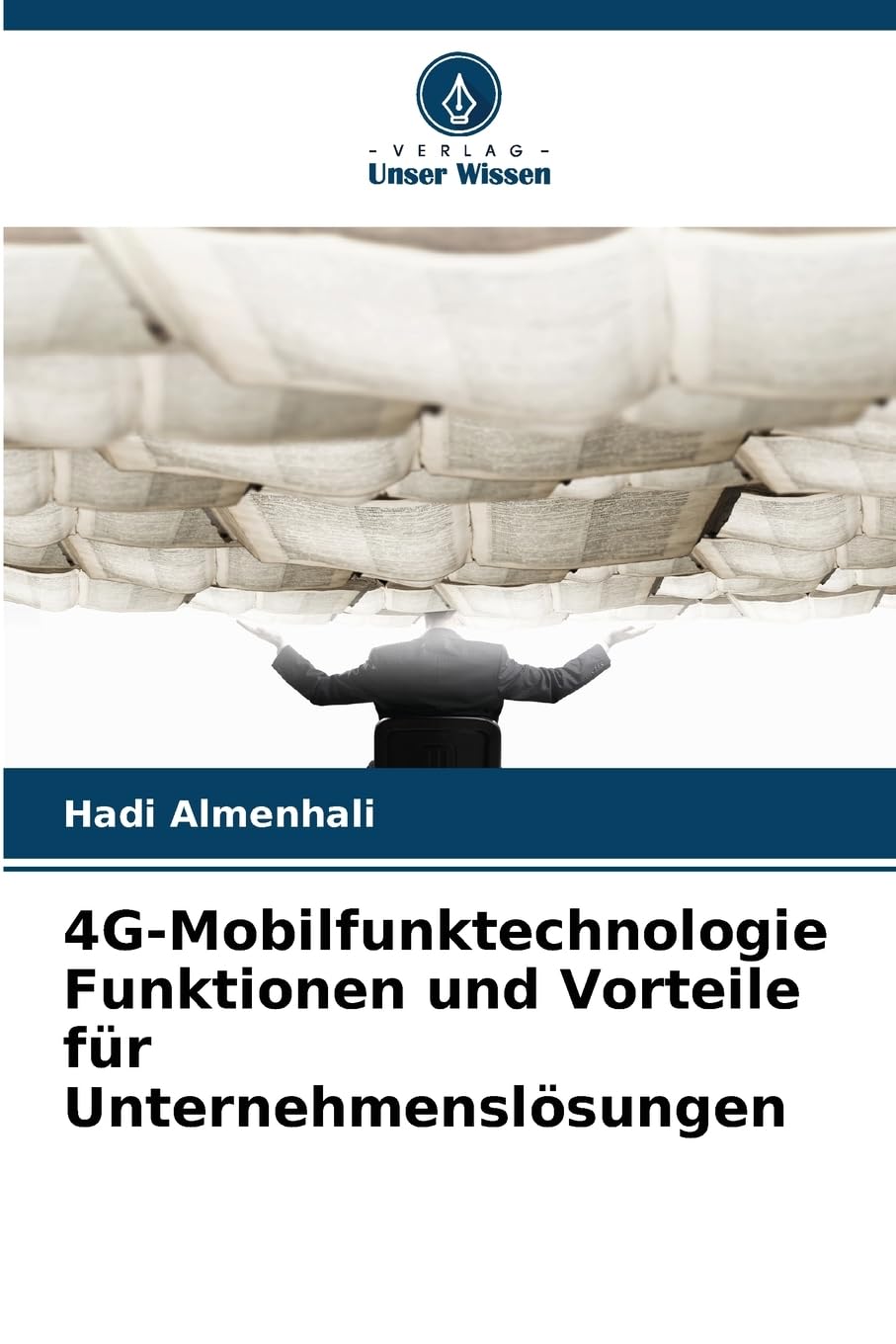 4G-Mobilfunktechnologie Funktionen und Vorteile für Unternehmenslösungen Computer Science