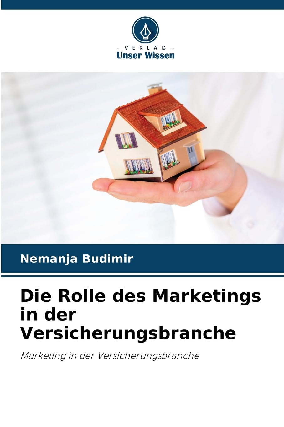 Die Rolle des Marketings in der Versicherungsbranche Books