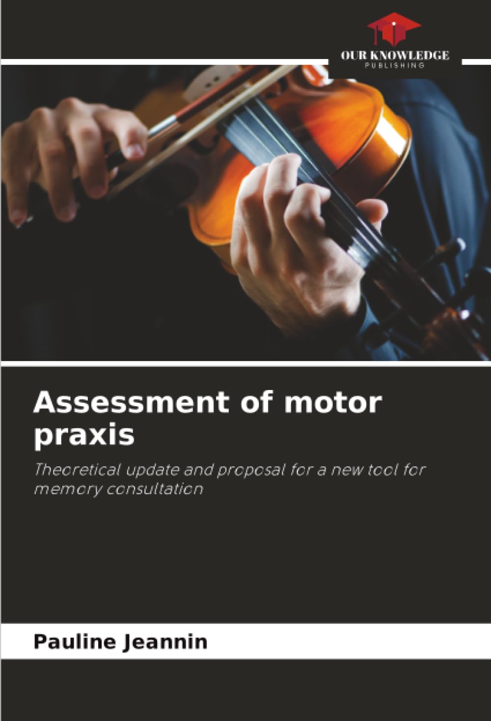 Assessment of motor praxis Medicine