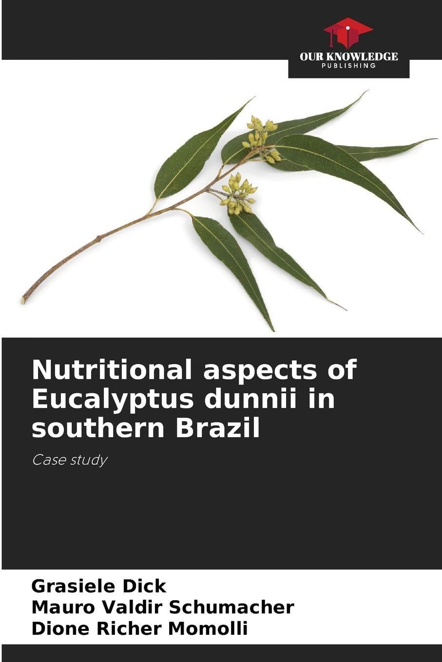 Nutritional aspects of Eucalyptus dunnii in southern Brazil Natural Sciences