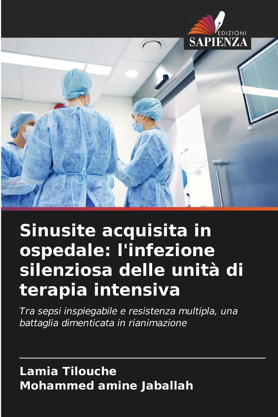 Sinusite acquisita in ospedale: l'infezione silenziosa delle unità di terapia intensiva Natural Sciences
