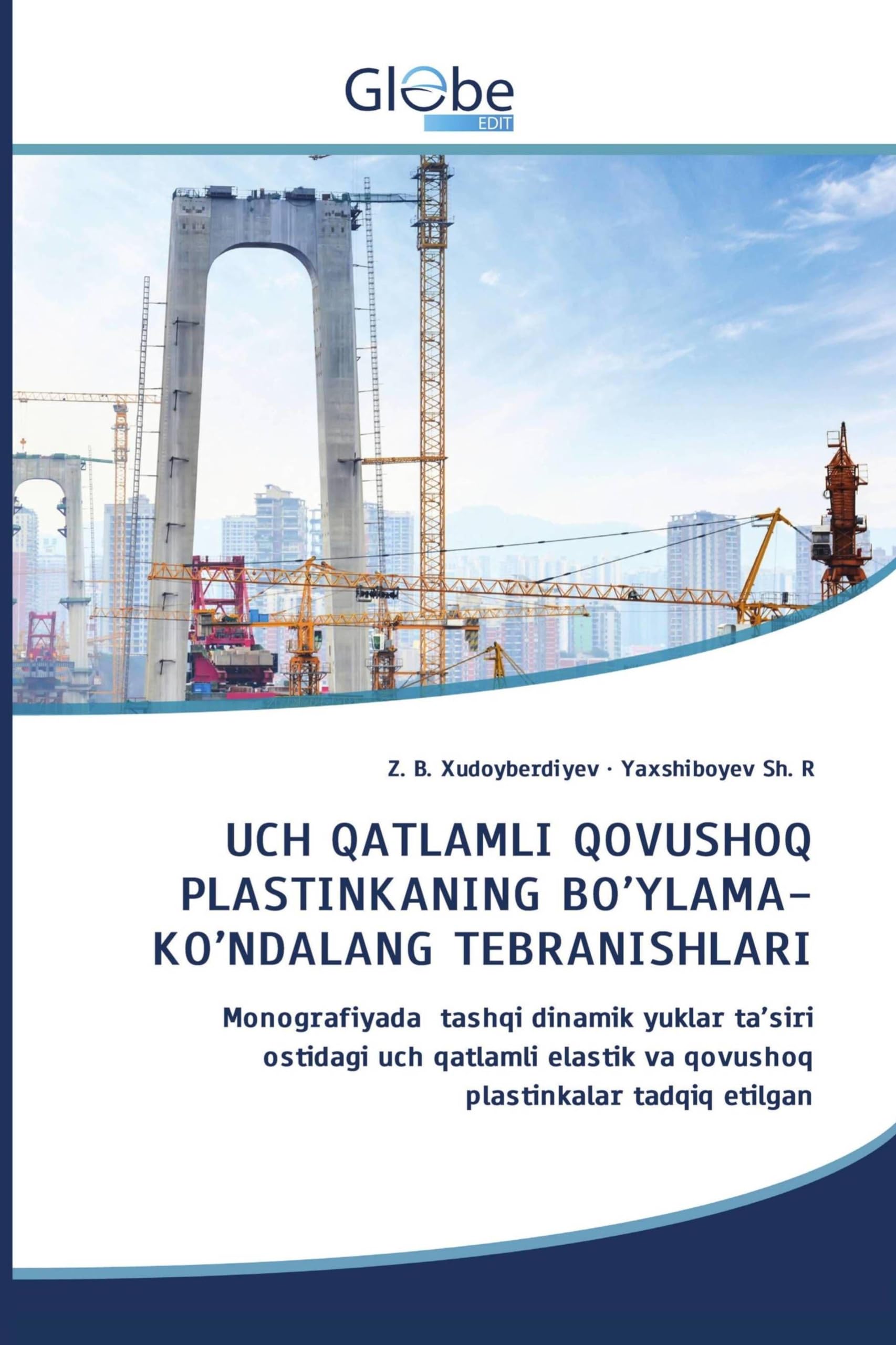 UCH QATLAMLI QOVUSHOQ PLASTINKANING BO'YLAMA-KO'NDALANG TEBRANISHLARI Business & Technology