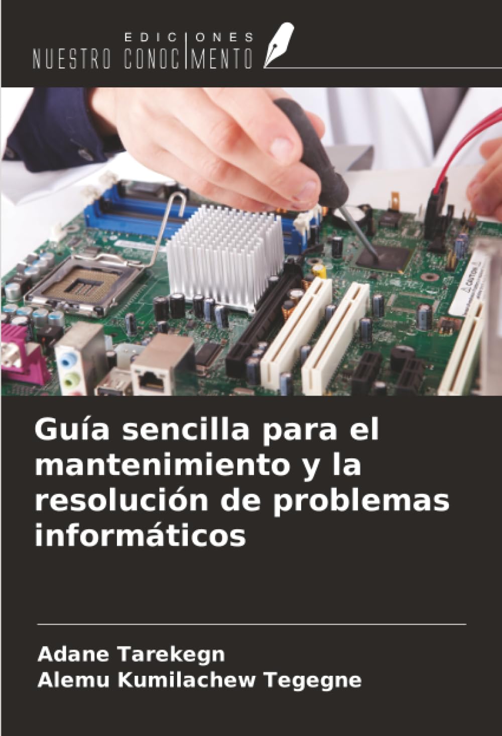 Guía sencilla para el mantenimiento y la resolución de problemas informáticos Computer Science