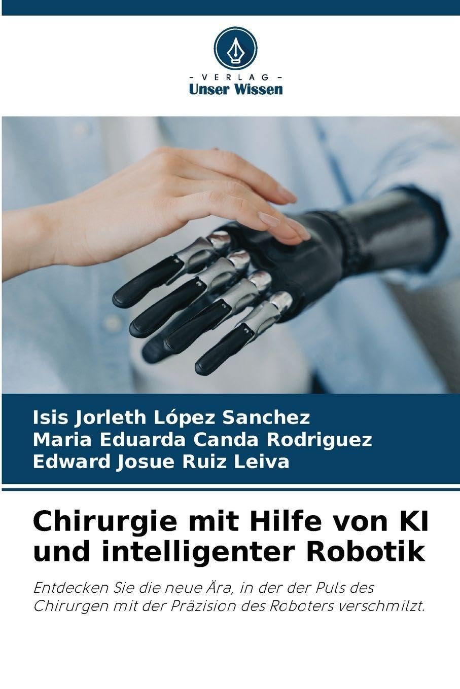 Chirurgie mit Hilfe von KI und intelligenter Robotik Medicine