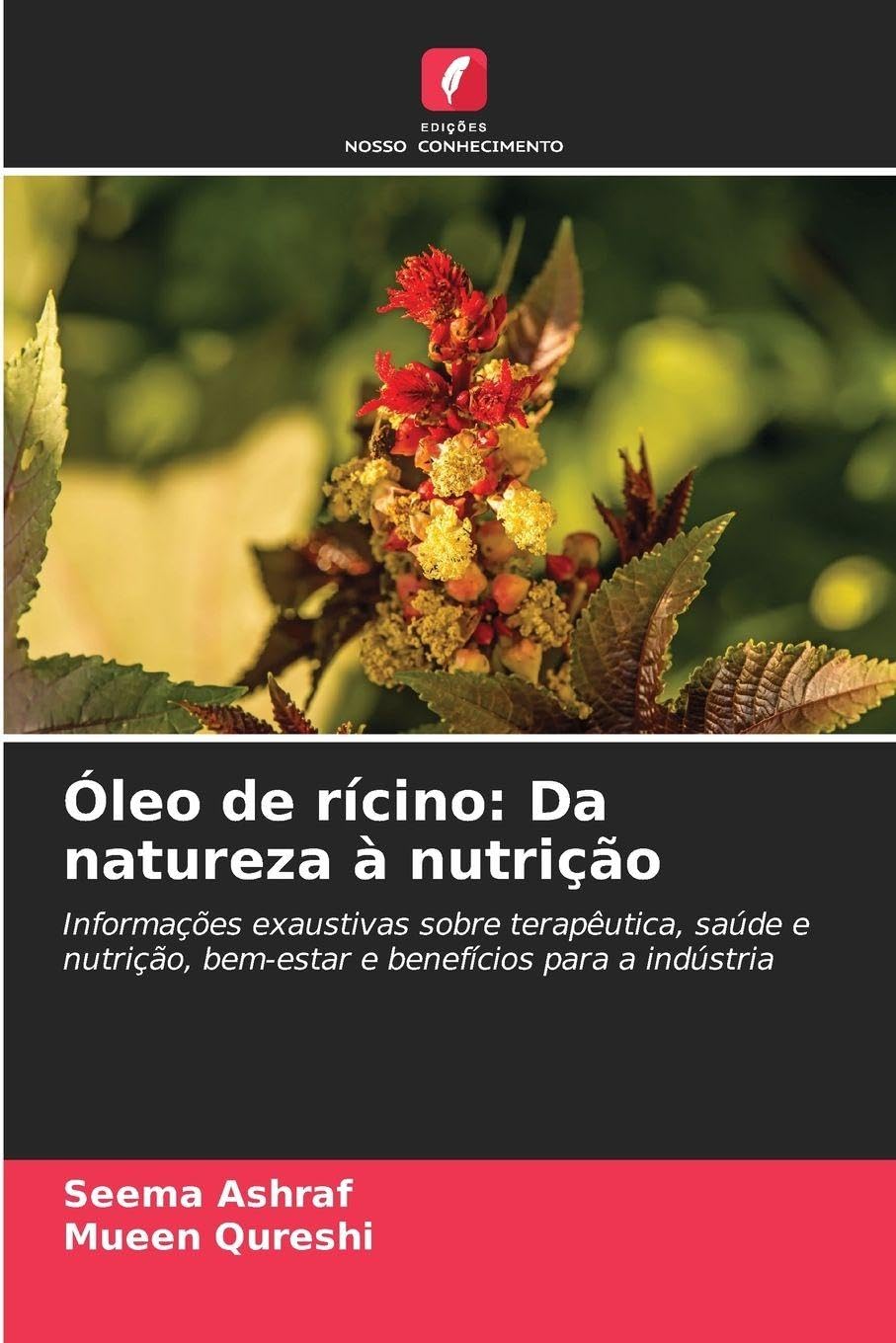 Óleo de rícino: Da natureza à nutrição Business & Technology