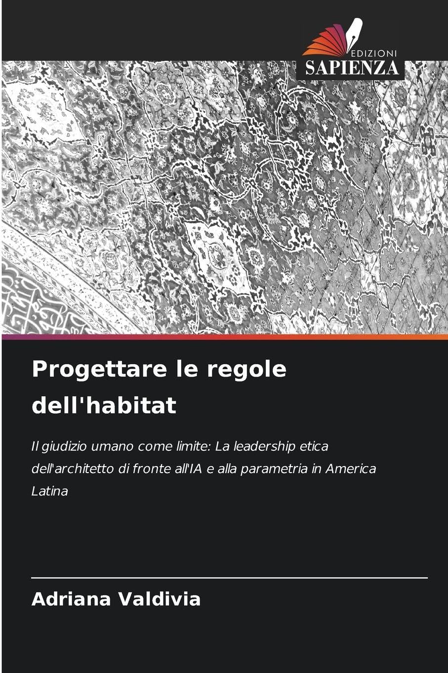 Progettare le regole dell'habitat Architecture