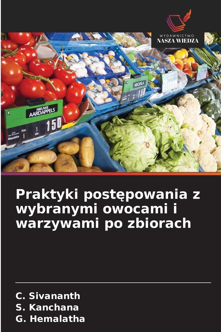 Praktyki post¿powania z wybranymi owocami i warzywami po zbiorach Natural Sciences