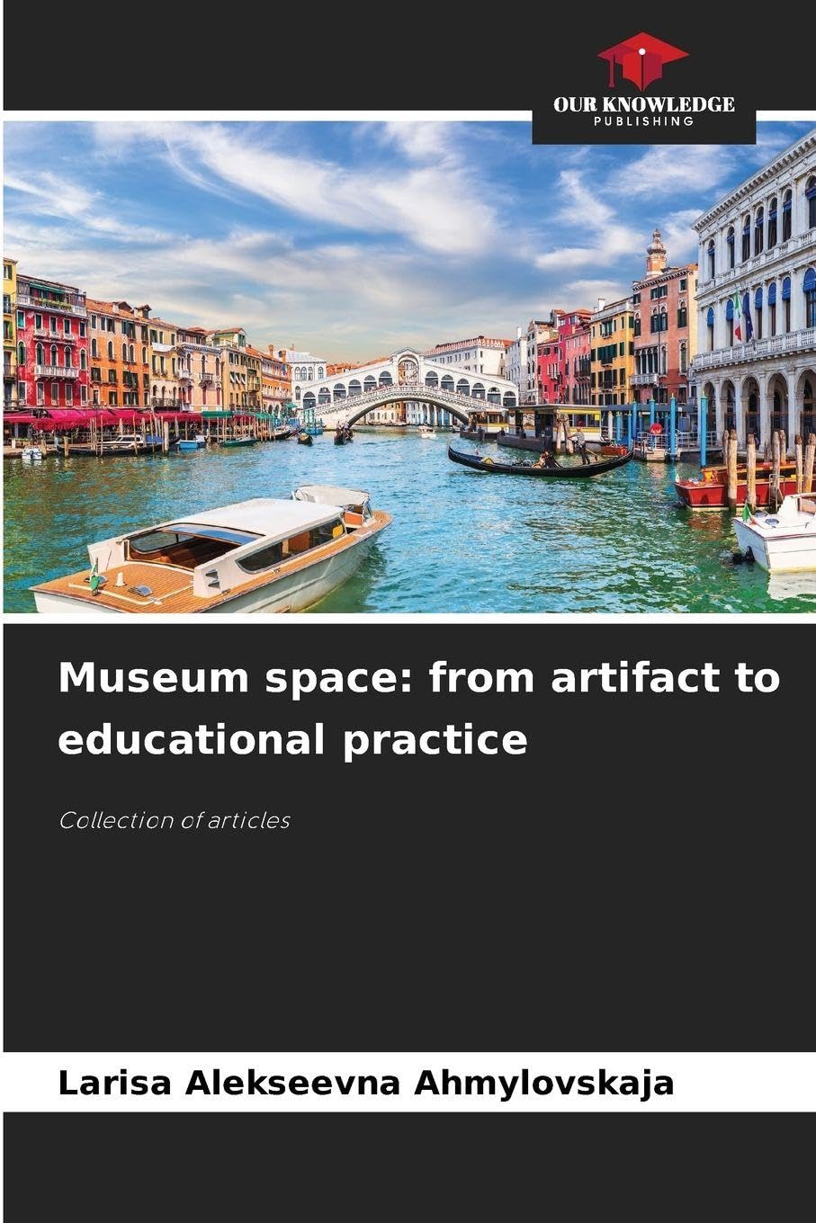 Museum space: from artifact to educational practice Reference Books