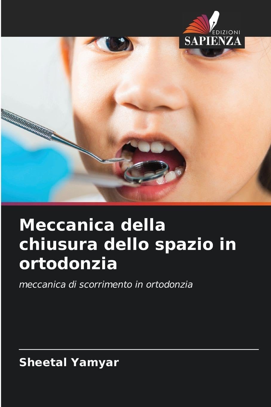 Meccanica della chiusura dello spazio in ortodonzia Medicine
