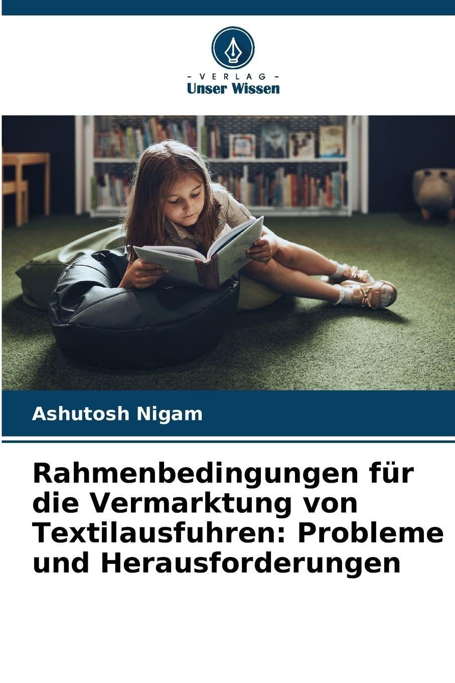 Rahmenbedingungen für die Vermarktung von Textilausfuhren: Probleme und Herausforderungen Law
