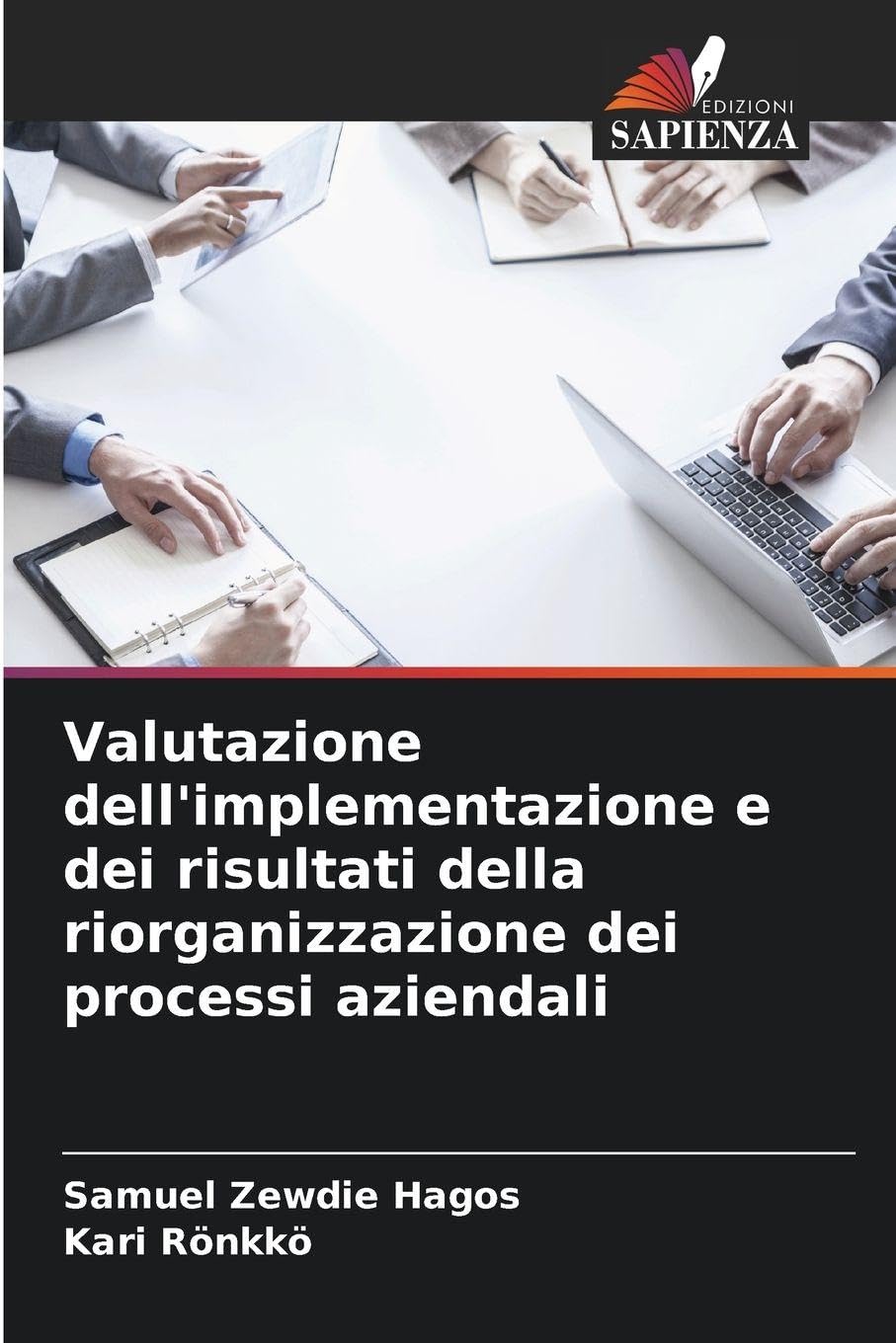 Valutazione dell'implementazione e dei risultati della riorganizzazione dei processi aziendali Law