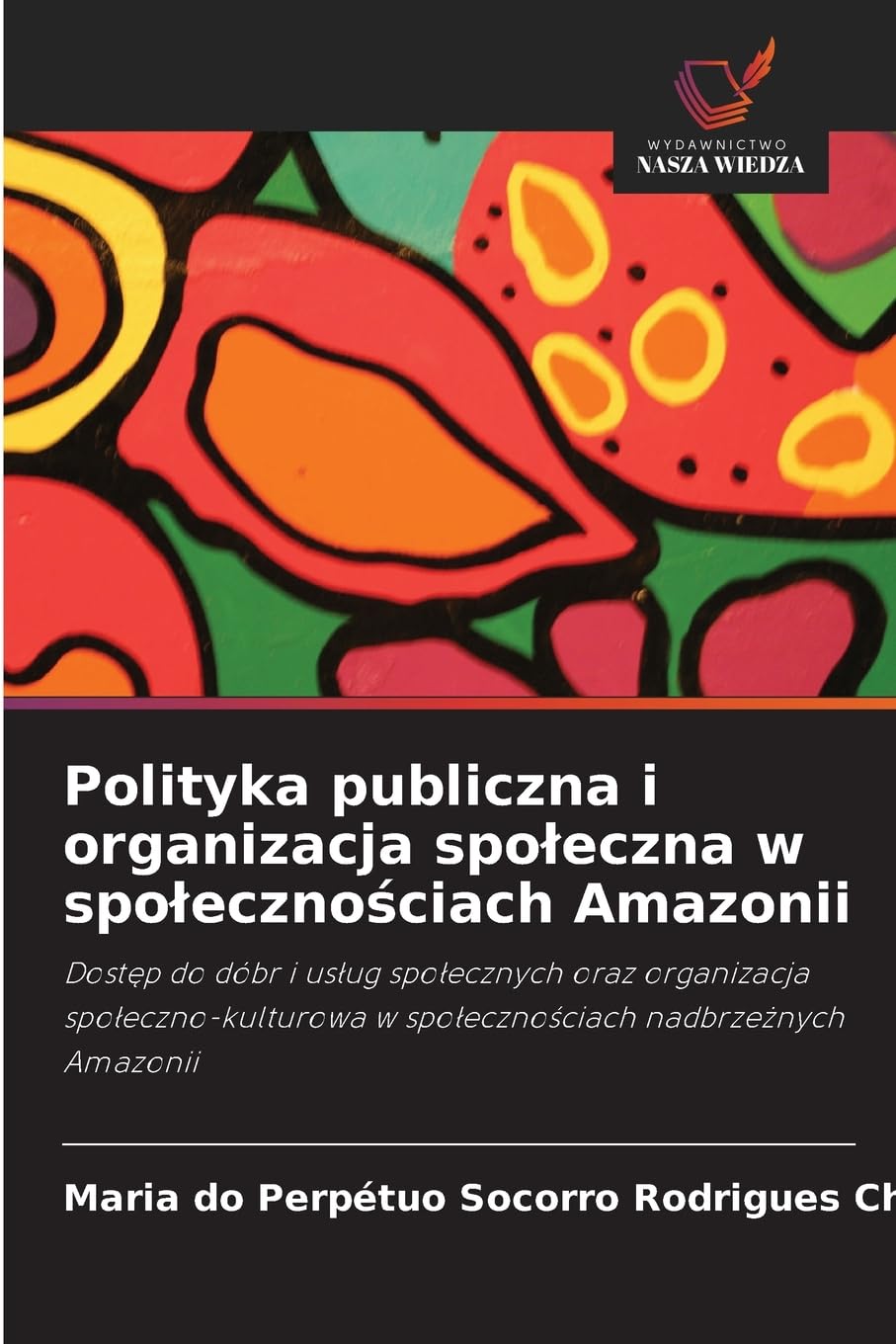 Polityka publiczna i organizacja spo¿eczna w spo¿eczno¿ciach Amazonii Law