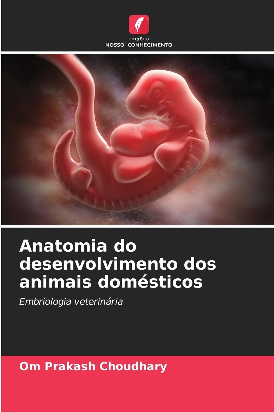 Anatomia do desenvolvimento dos animais domésticos Medicine