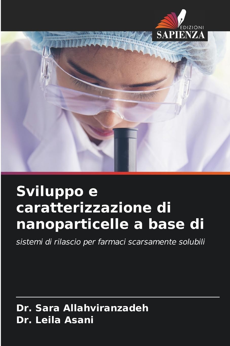 Sviluppo e caratterizzazione di nanoparticelle a base di Medicine