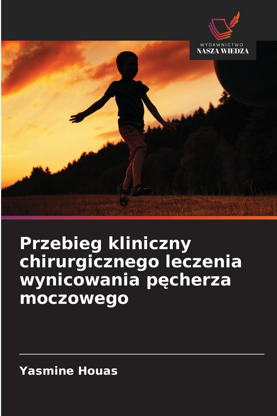 Przebieg kliniczny chirurgicznego leczenia wynicowania p¿cherza moczowego Medicine