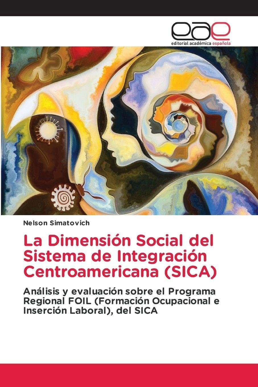La Dimensión Social del Sistema de Integración Centroamericana (SICA) Law