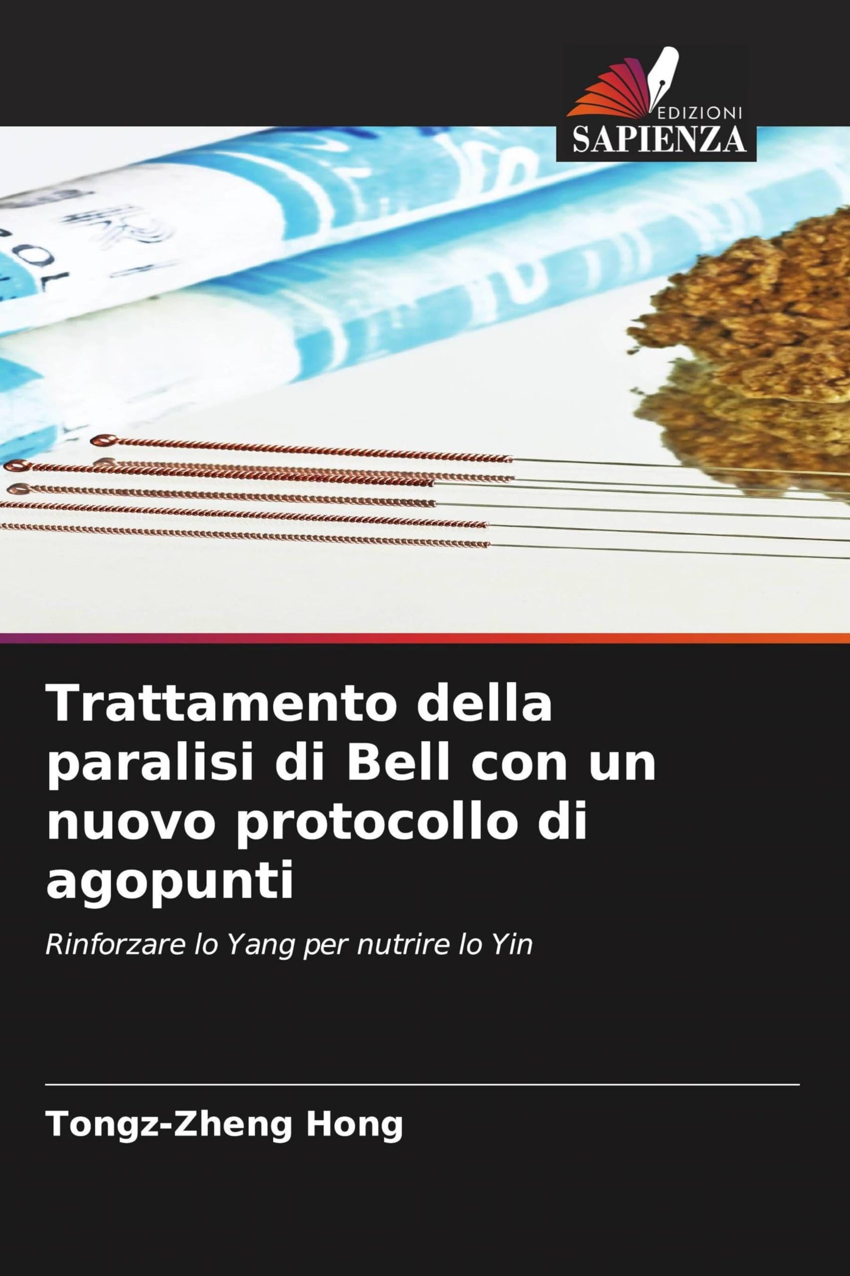 Trattamento della paralisi di Bell con un nuovo protocollo di agopunti Medicine