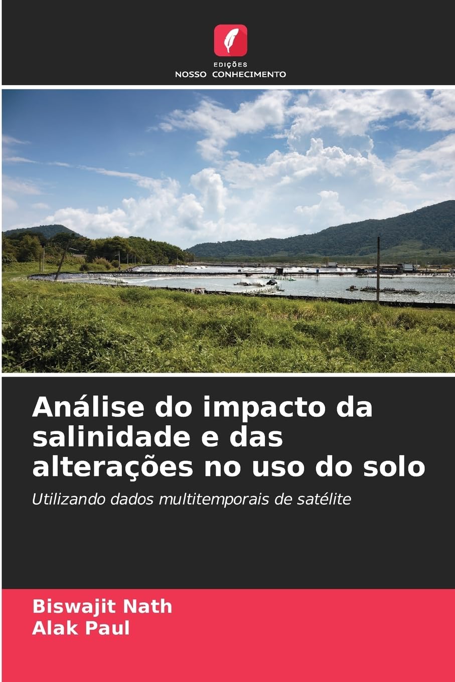 Análise do impacto da salinidade e das alterações no uso do solo Business & Technology