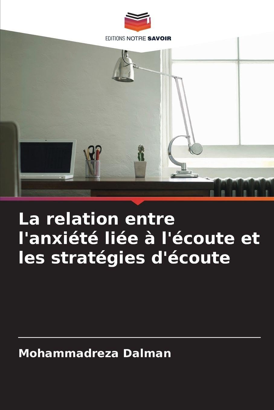 La relation entre l'anxiété liée à l'écoute et les stratégies d'écoute Books