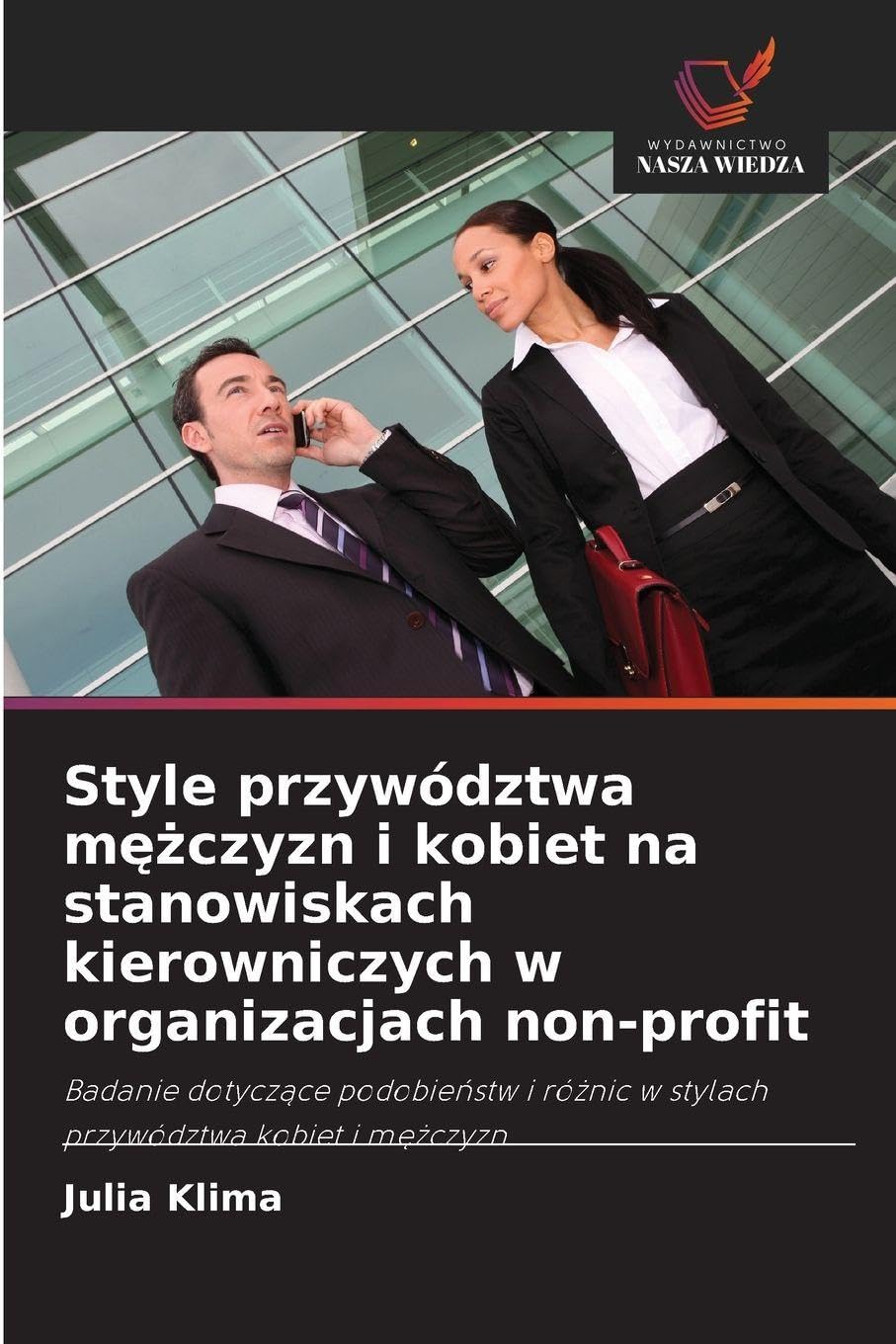 Style przywództwa m¿¿czyzn i kobiet na stanowiskach kierowniczych w organizacjach non-profit Law