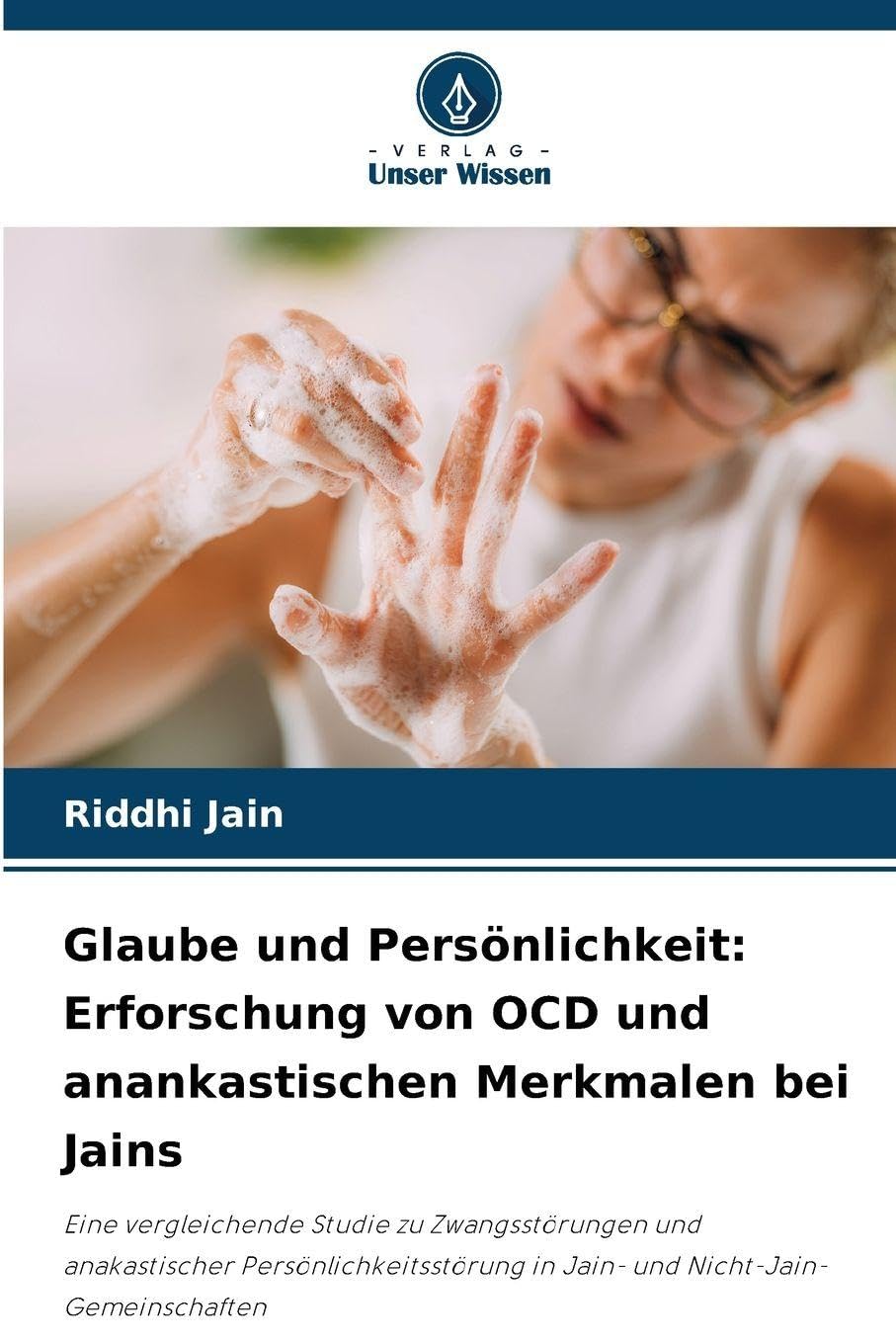 Glaube und Persönlichkeit: Erforschung von OCD und anankastischen Merkmalen bei Jains Psychology