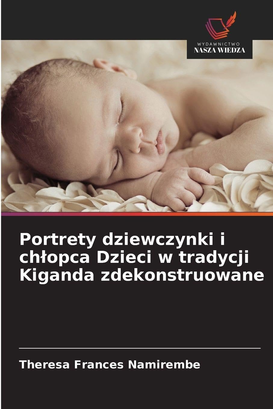 Portrety dziewczynki i ch¿opca Dzieci w tradycji Kiganda zdekonstruowane Education & Training