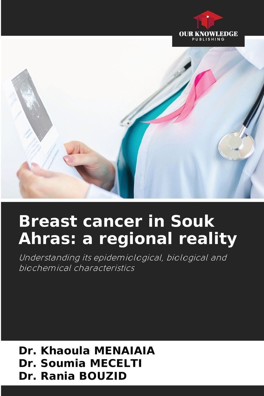Breast cancer in Souk Ahras: a regional reality Natural Sciences