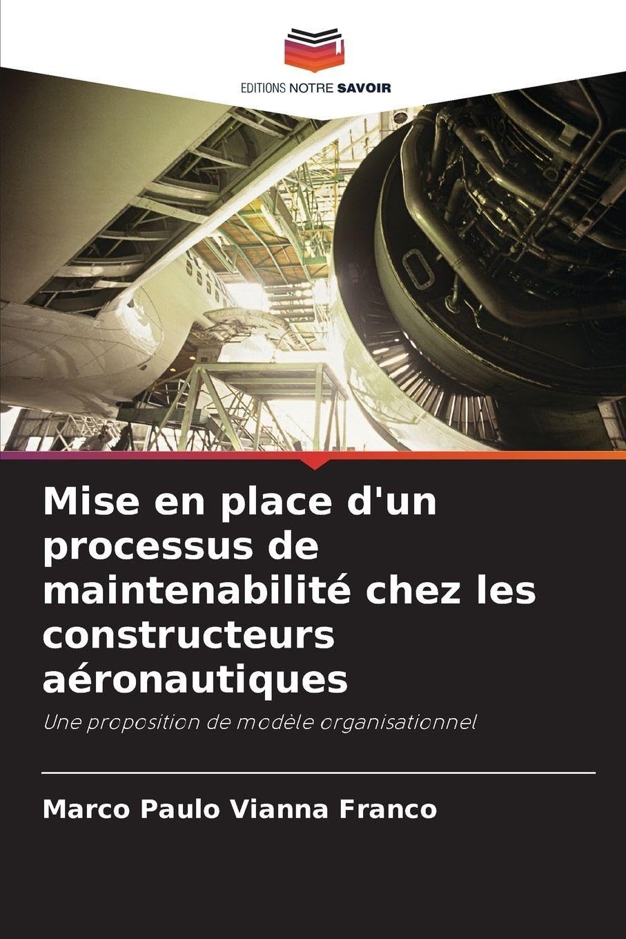 Mise en place d'un processus de maintenabilité chez les constructeurs aéronautiques Business & Technology