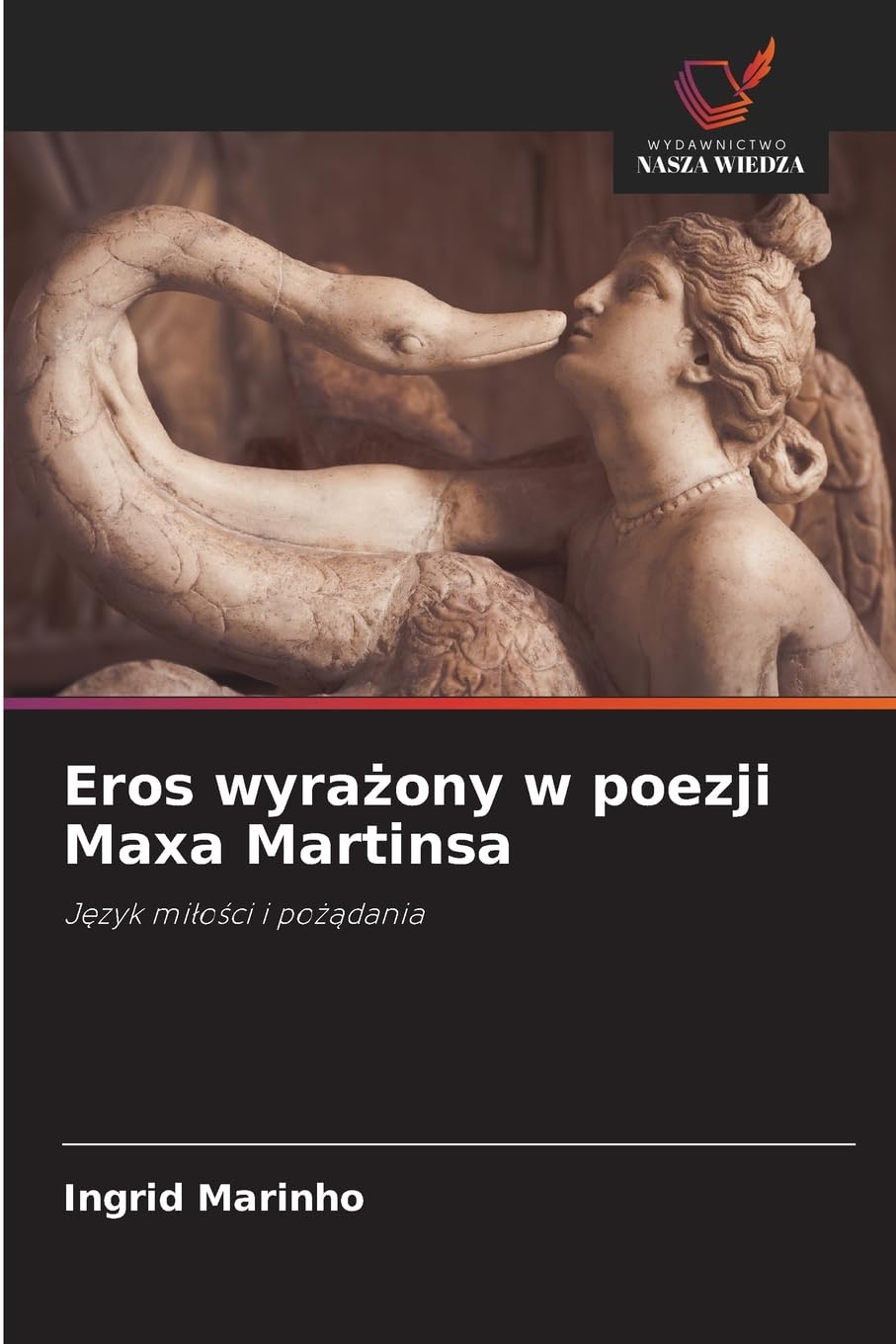 Eros wyra¿ony w poezji Maxa Martinsa Law