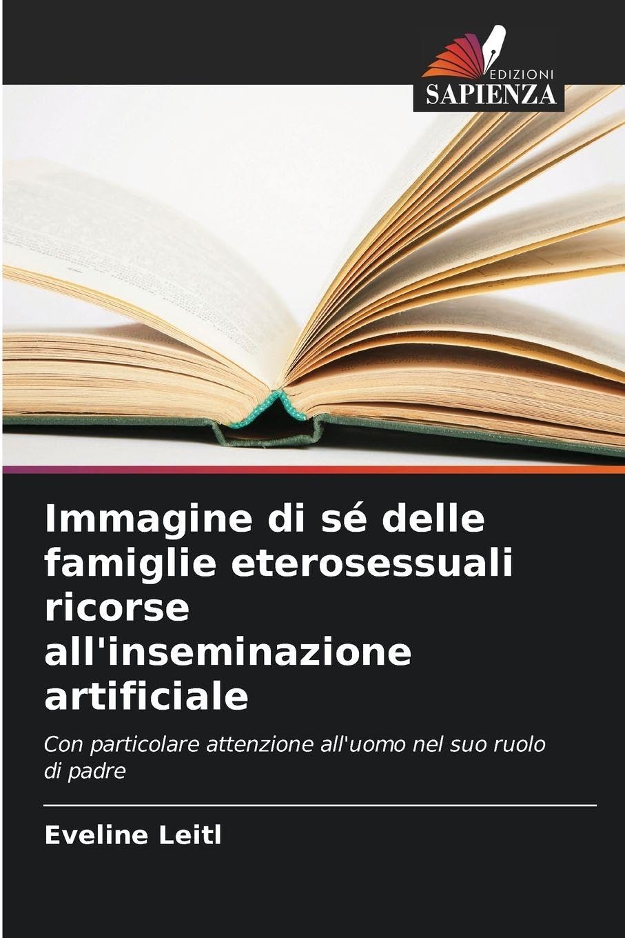 Immagine di sé delle famiglie eterosessuali ricorse all'inseminazione artificiale Psychology