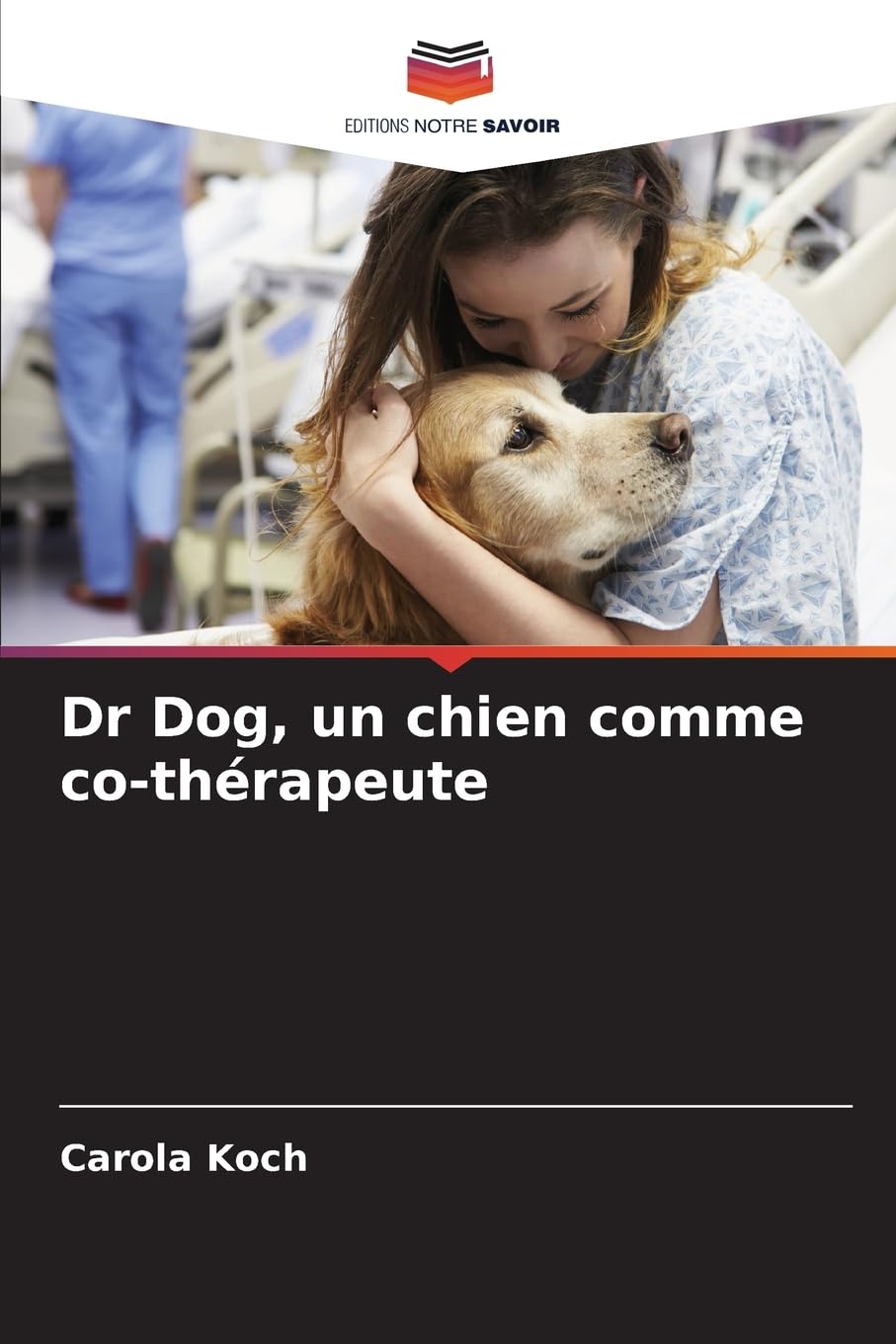 Dr Dog, un chien comme co-thérapeute Medicine