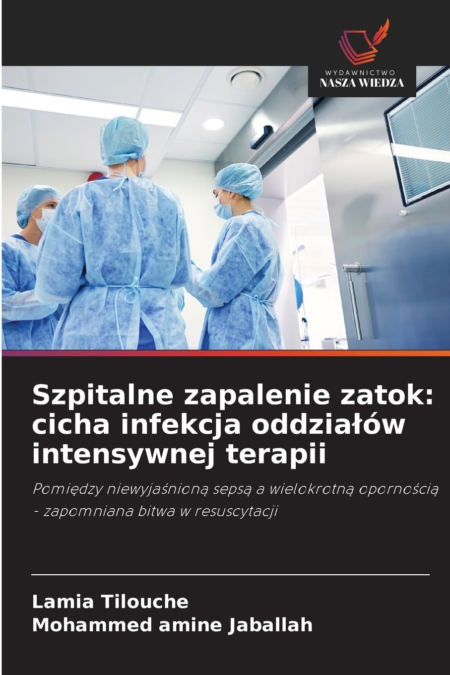 Szpitalne zapalenie zatok: cicha infekcja oddzia¿ów intensywnej terapii Natural Sciences