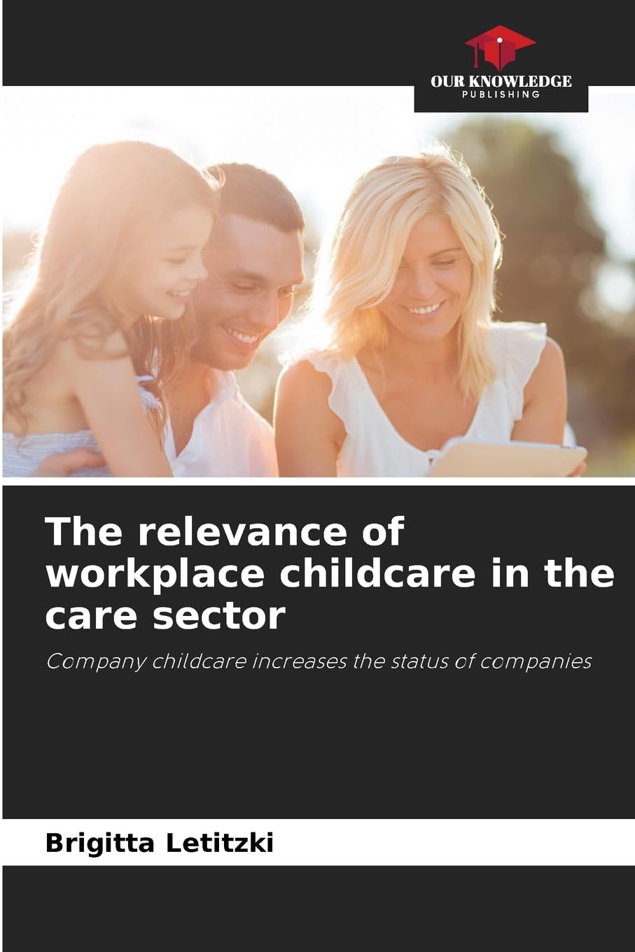 The relevance of workplace childcare in the care sector Medicine