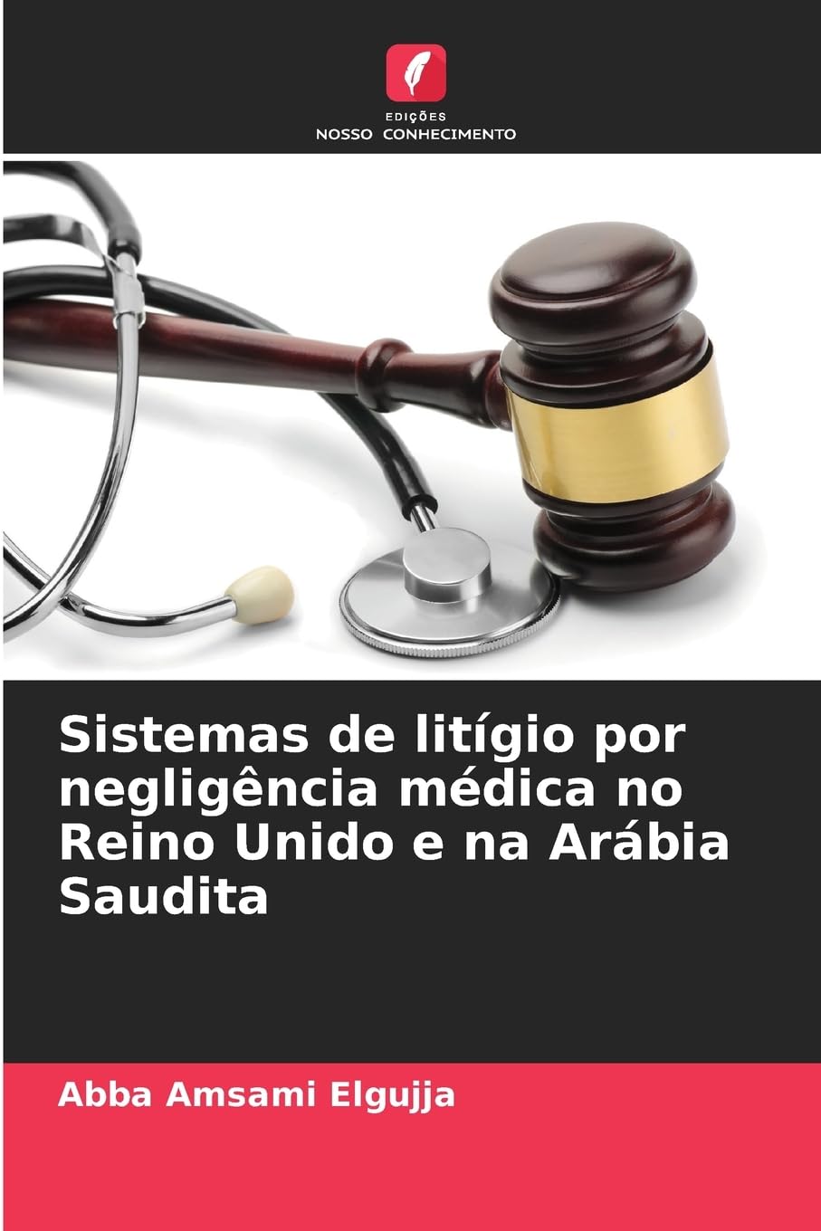 Sistemas de litígio por negligência médica no Reino Unido e na Arábia Saudita Law