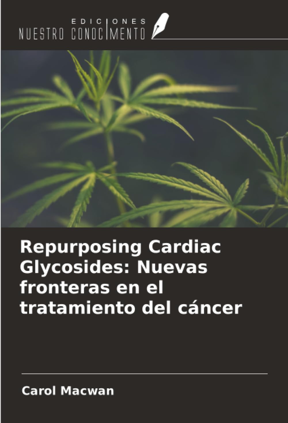 Repurposing Cardiac Glycosides: Nuevas fronteras en el tratamiento del cáncer Medicine