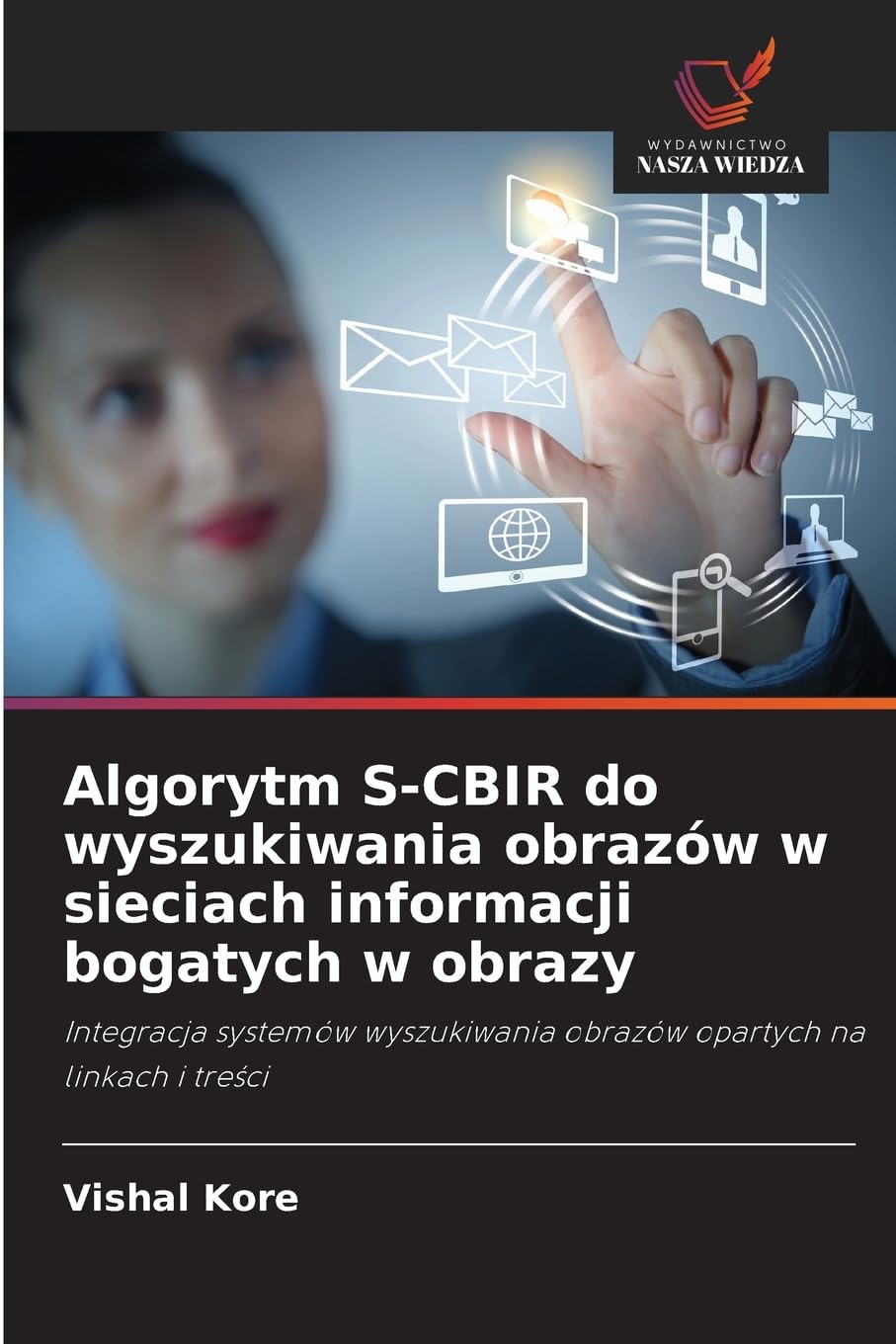 Algorytm S-CBIR do wyszukiwania obrazów w sieciach informacji bogatych w obrazy Computer Science