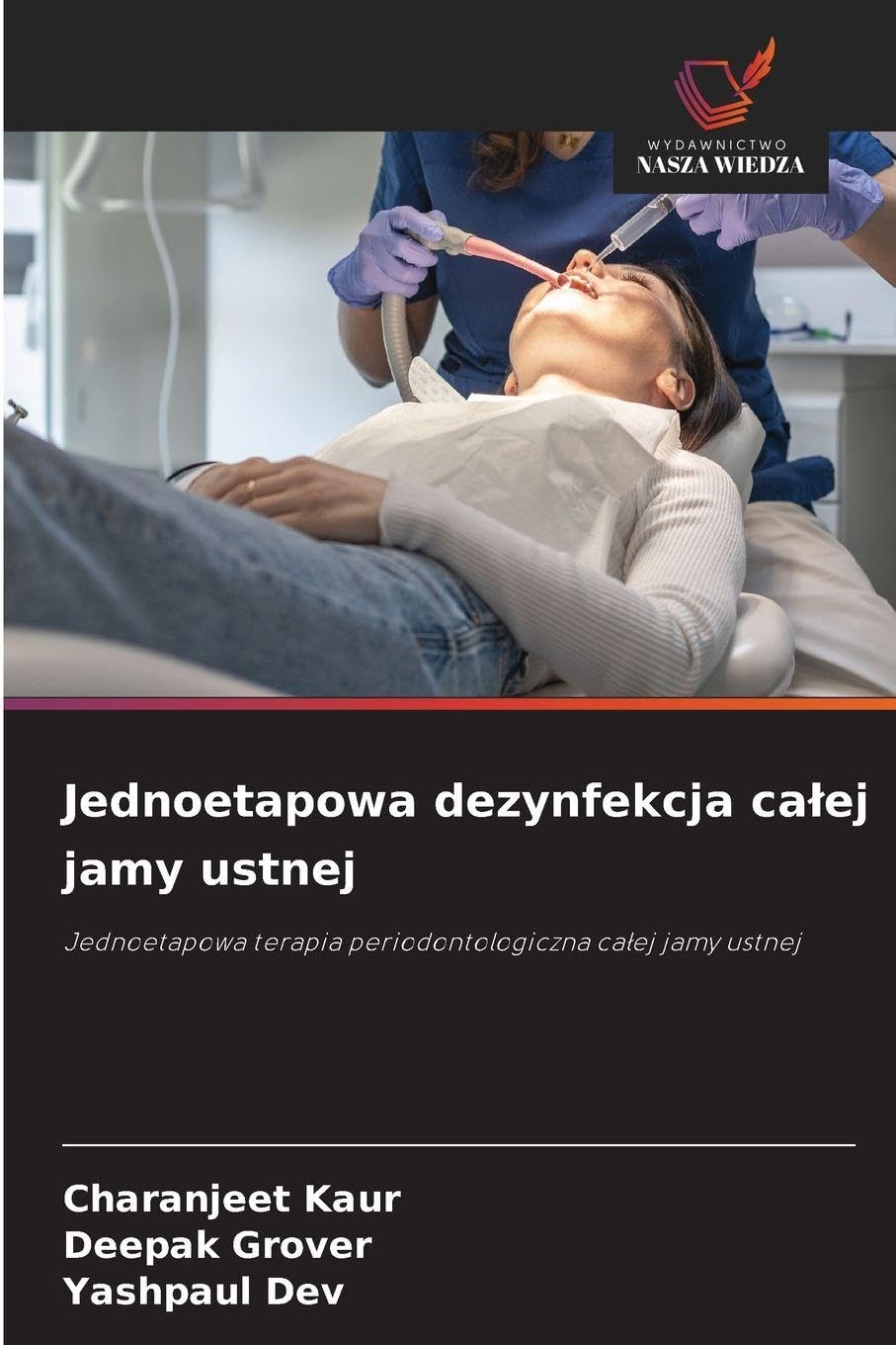 Jednoetapowa dezynfekcja ca¿ej jamy ustnej Medicine