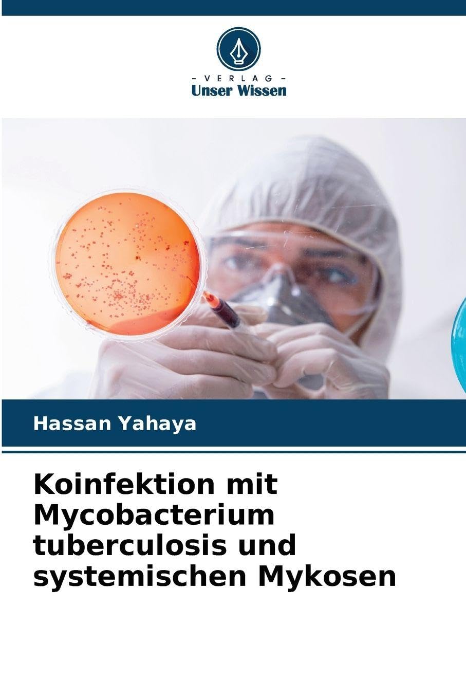 Koinfektion mit Mycobacterium tuberculosis und systemischen Mykosen Natural Sciences