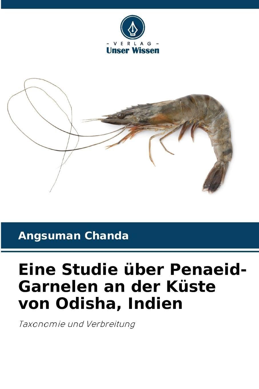 Eine Studie über Penaeid-Garnelen an der Küste von Odisha, Indien Natural Sciences