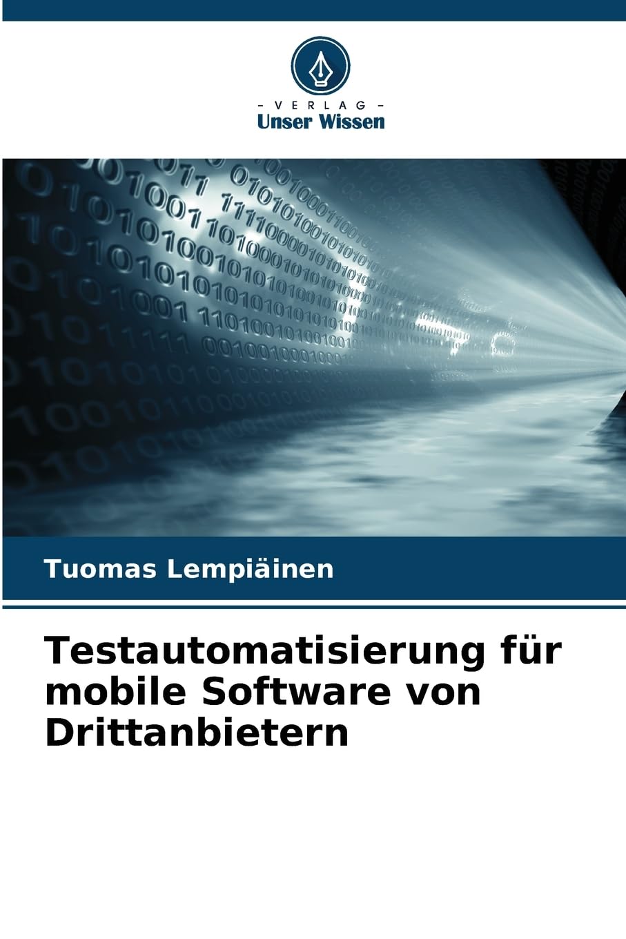 Testautomatisierung für mobile Software von Drittanbietern Computer Science