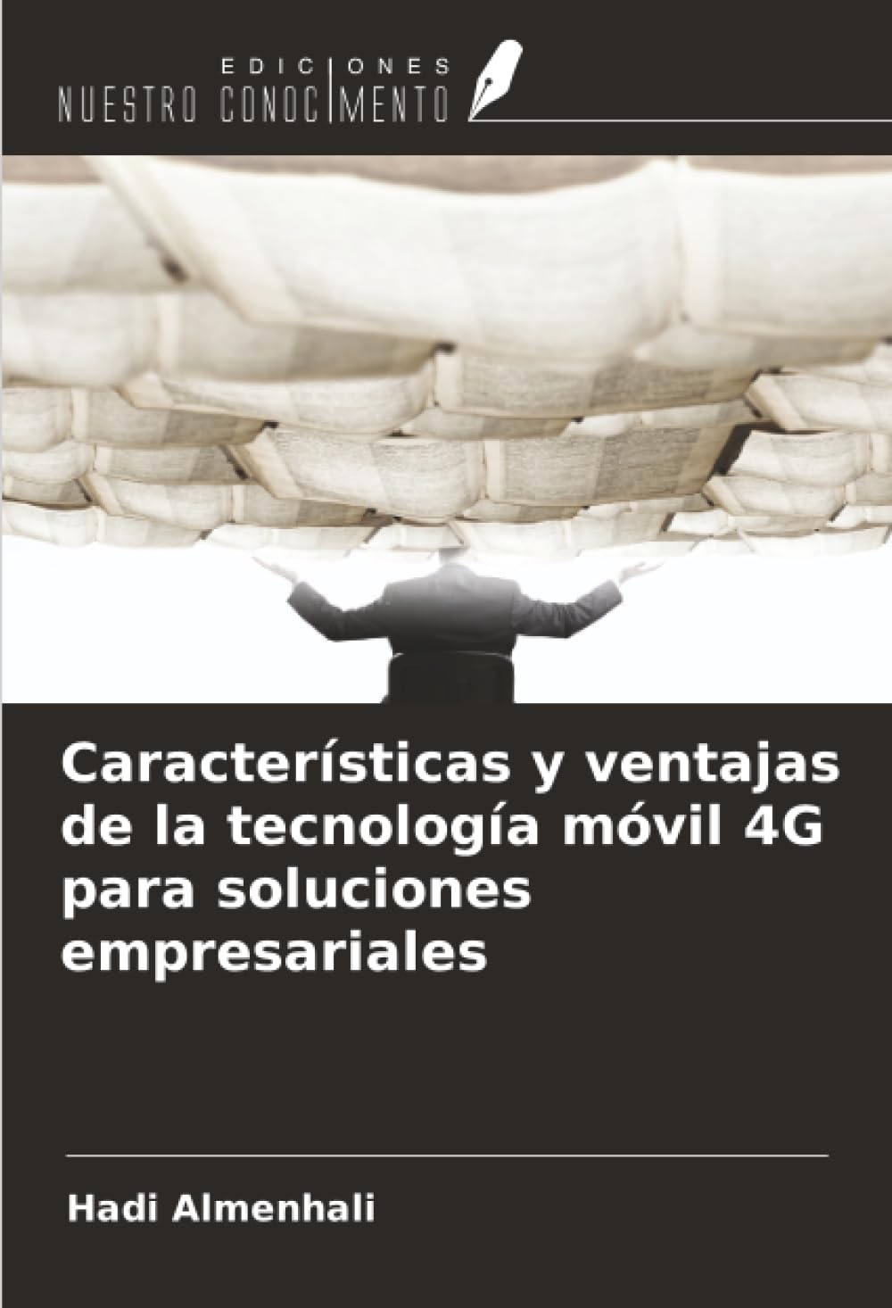 Características y ventajas de la tecnología móvil 4G para soluciones empresariales Computer Science