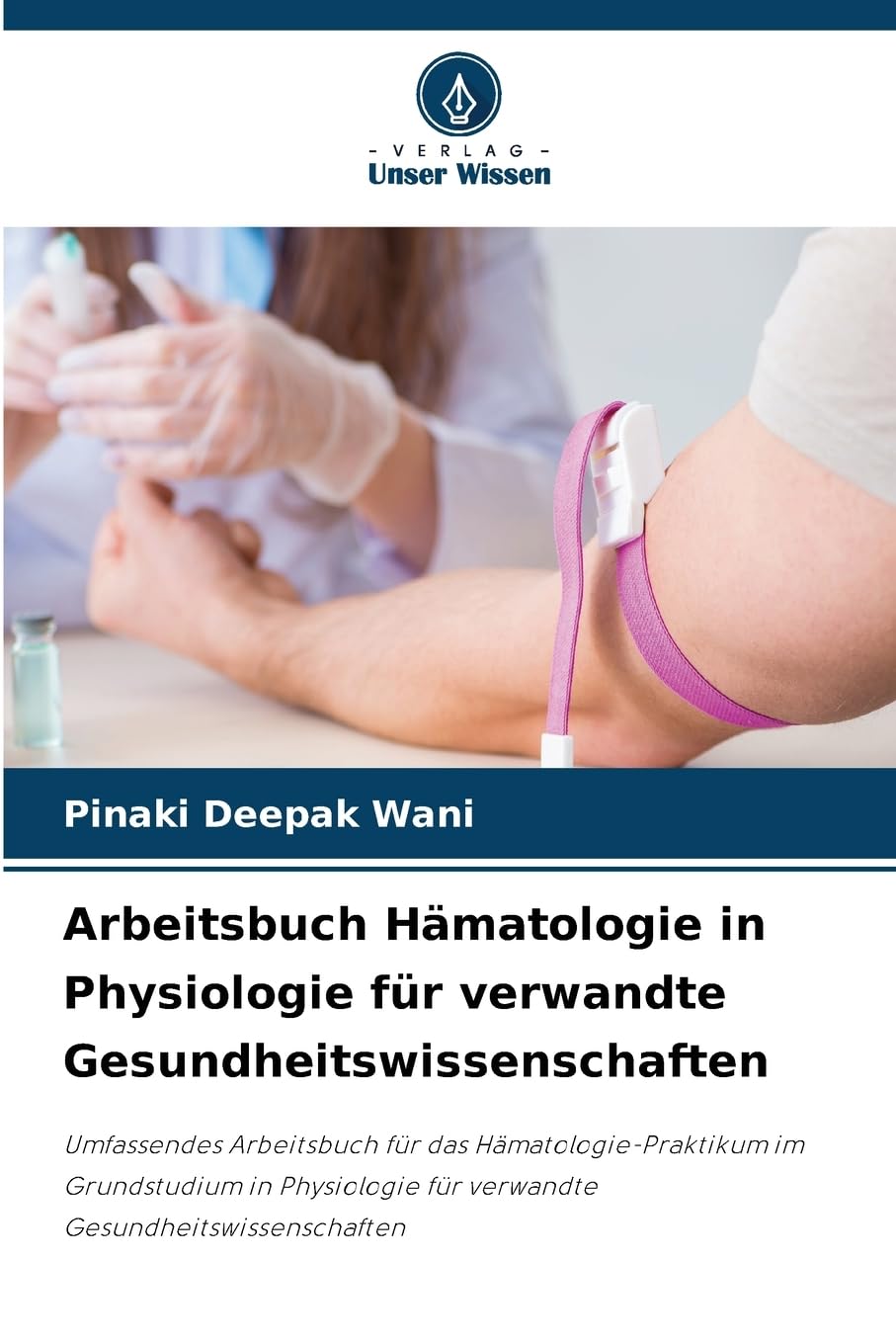 Arbeitsbuch Hämatologie in Physiologie für verwandte Gesundheitswissenschaften Medicine