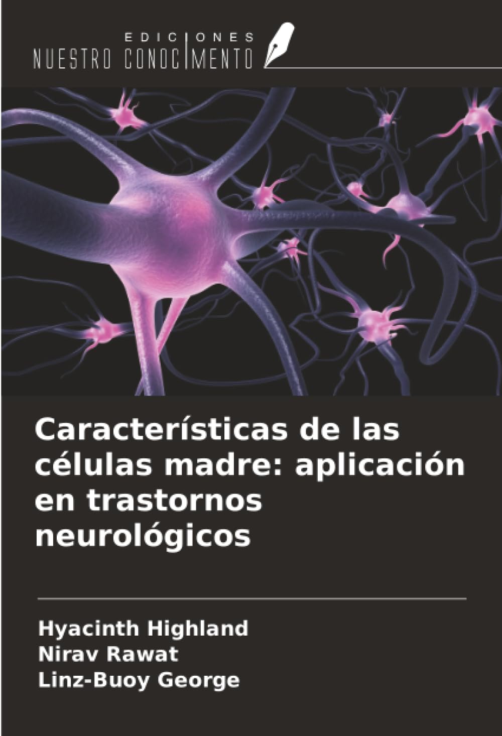 Características de las células madre: aplicación en trastornos neurológicos Natural Sciences