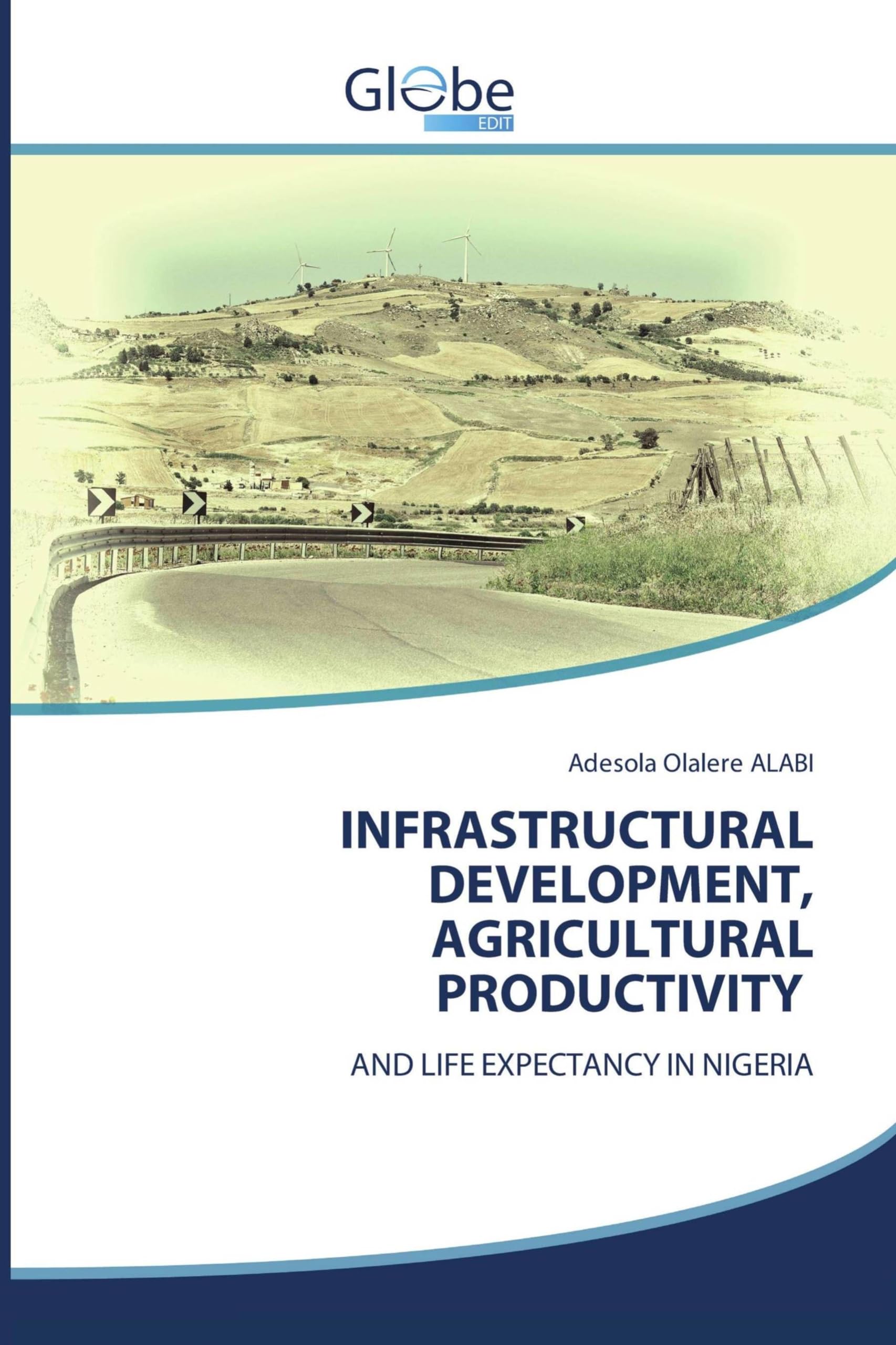 INFRASTRUCTURAL DEVELOPMENT, AGRICULTURAL PRODUCTIVITY Law