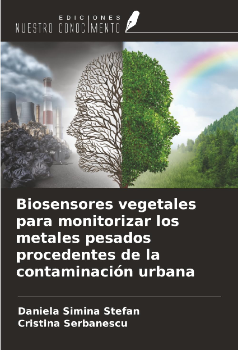 Biosensores vegetales para monitorizar los metales pesados procedentes de la contaminación urbana Natural Sciences