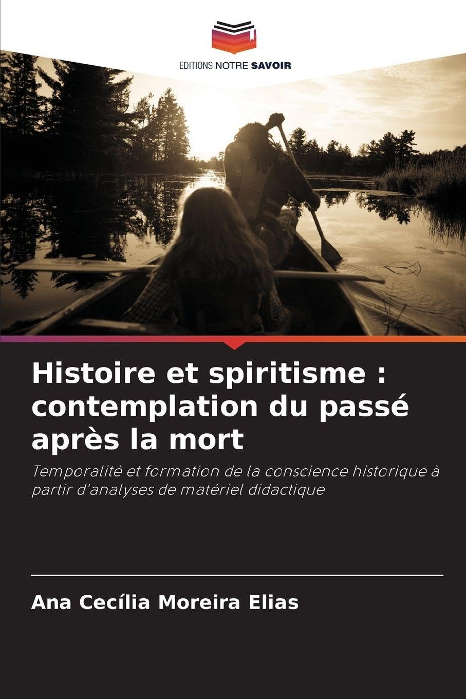Histoire et spiritisme : contemplation du passé après la mort Natural Sciences